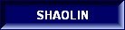 SHAOLIN
