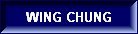 WING CHUNG